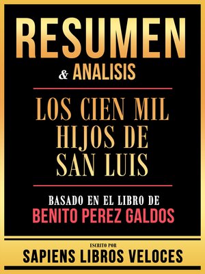 cover image of Resumen & Analisis--Los Cien Mil Hijos De San Luis--Basado En El Libro De Benito Perez Galdos